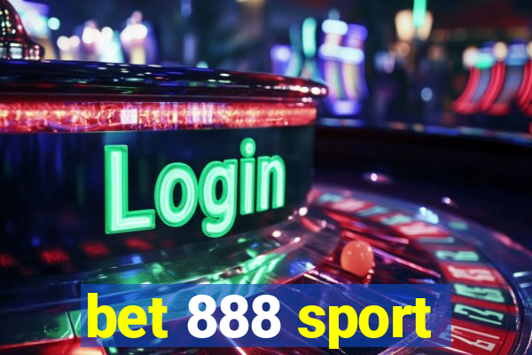 bet 888 sport